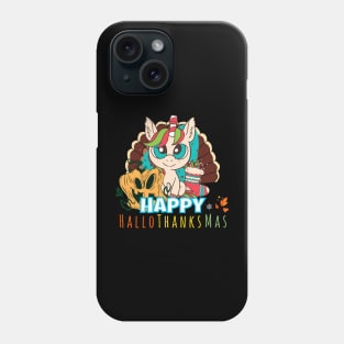 Happy HalloThanksMas Unicorn Funny Halloween Christmas Thanksgiving Phone Case