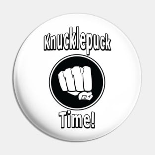 Knucklepuck Time Pin