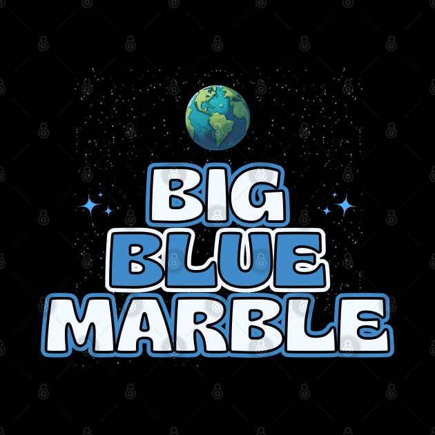 Big Blue Marble by Kenny The Bartender's Tee Emporium