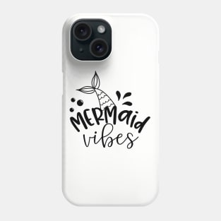 mermaid vihes Phone Case