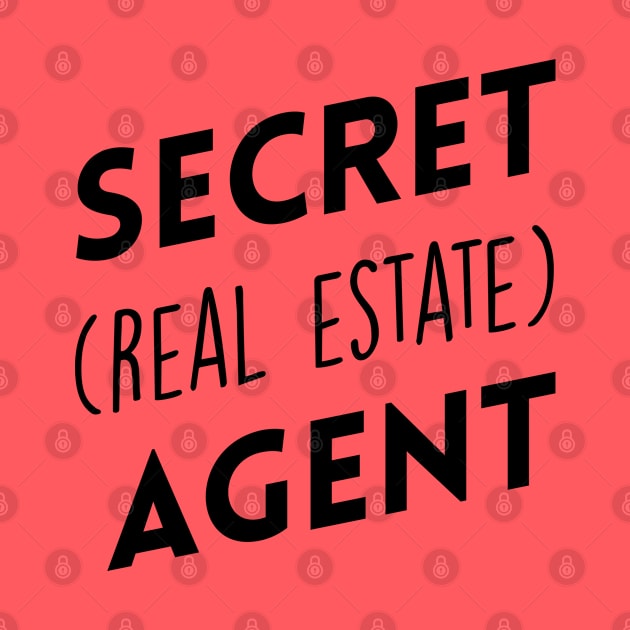 Secret (Real Estate) Agent by Inspire Creativity