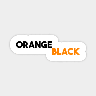 Orange is the new black Magnet