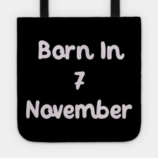 Born In 7 November Tote