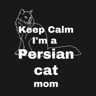 Persian Cat Mom Lady Woman Lover Gift Kitty Kitten Cute T-Shirt