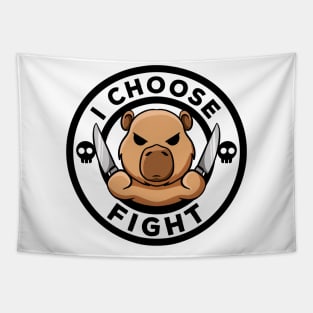 I Choose Fight Today Irony And Sarcasm Rodent Funny Capybara Tapestry