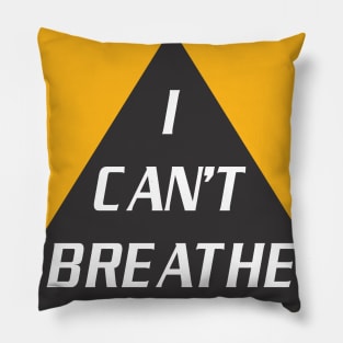 i can't breathe Pillow