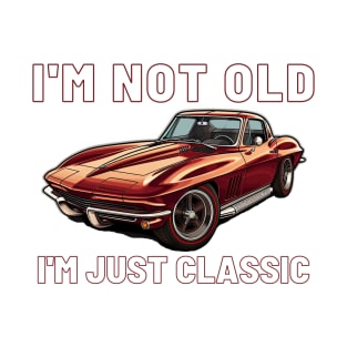 I'm not old I'm just classic, Chevy C2 Corvette Stingray T-Shirt