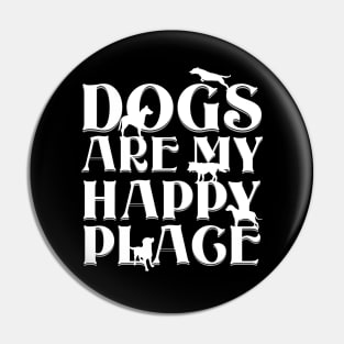 Dogs are my Happy Place - Bold white text & dog silhouettes Pin