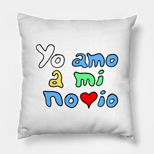 Yo amo a mi novio - I Love My Boyfriend Pillow