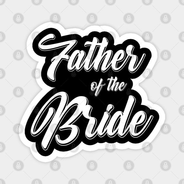 Father of the Bride Wedding Reception Party Gift For Dad Magnet by PugSwagClothing