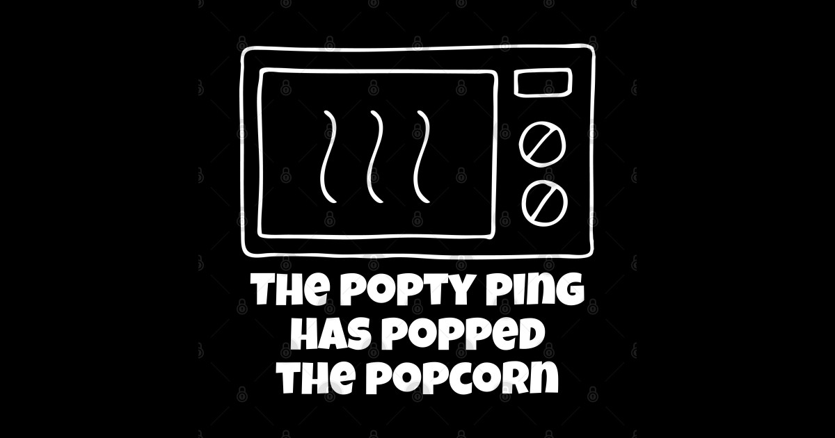 The Popty Ping Has Popped The Popcorn Welsh Microwave Microwave