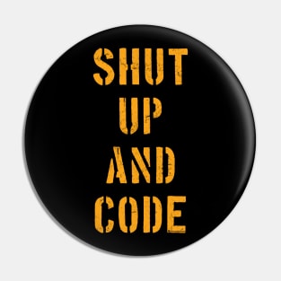 SHUT UP AND CODE Pin