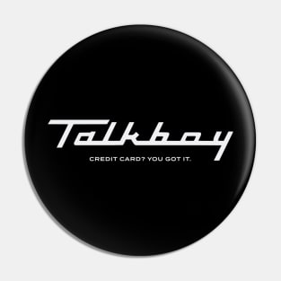 Talkboy Pin