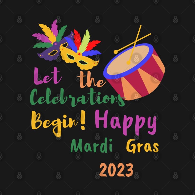 Let the Celebrations Begin! Happy Mardi Gras 2023 by Rechtop