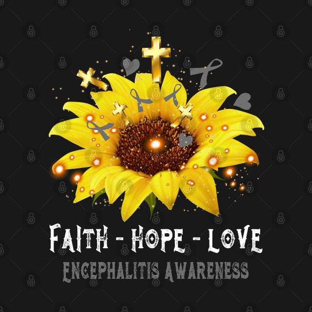 Faith Hope Love Encephalitis Awareness Support Encephalitis Warrior Gifts by ThePassion99