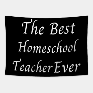 The Best Homeschool Teacher Ever Tapestry