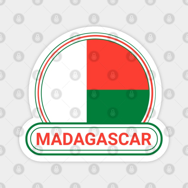Madagascar Country Badge - Madagascar Flag Magnet by Yesteeyear