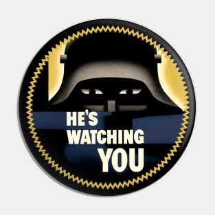 He's Watching You | WW2 Propaganda Pin