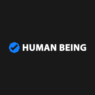 Verified Human Being T-Shirt