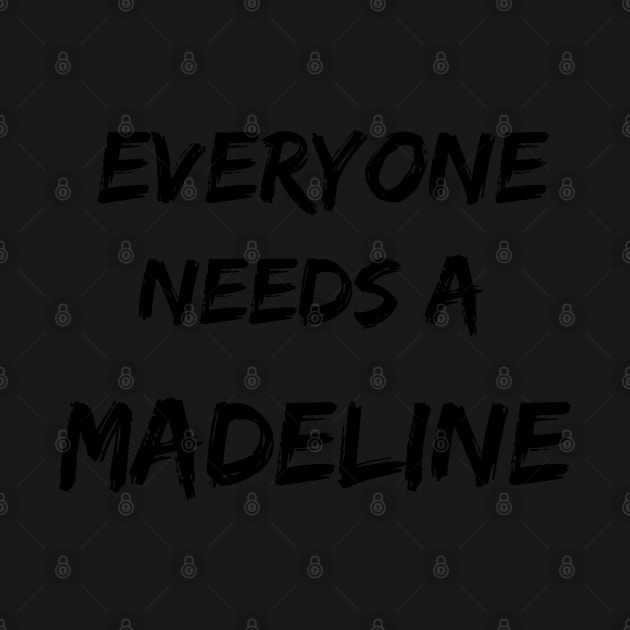 Madeline Name Design Everyone Needs A Madeline by Alihassan-Art