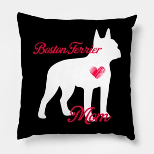 Boston terrier mom   cute mother's day t shirt for dog lovers Pillow