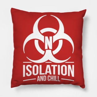 Isolation And Chill - Coronavirus Quarantine Pillow