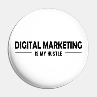 Digital Marketing is my hustle Pin