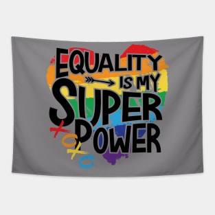 equality is my superpower Tapestry