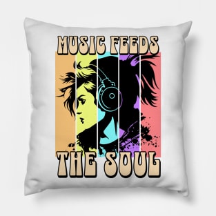 Music Feeds the Soul Pillow