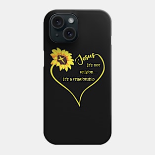 Jesus, Heart, Sunflower, It's not religion...It's a relationship, Christian Phone Case