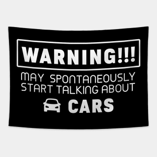 Warning, may spontaneously start talking about cars Tapestry