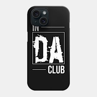 In da Club Phone Case