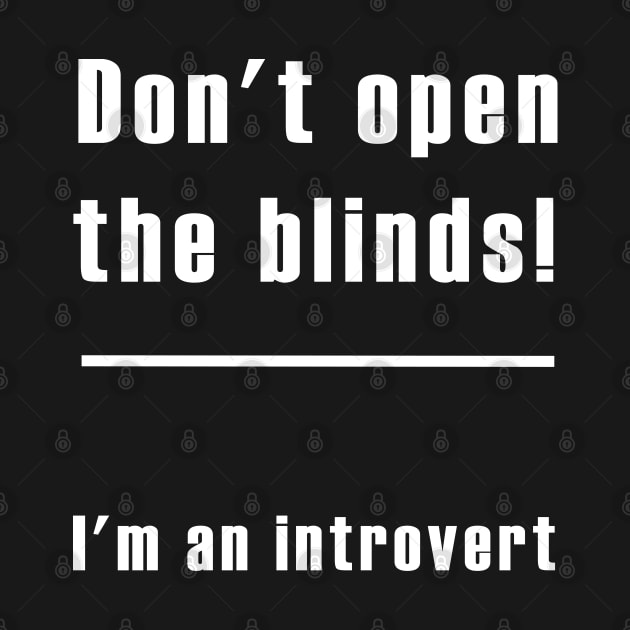 funny introvert by mag-graphic
