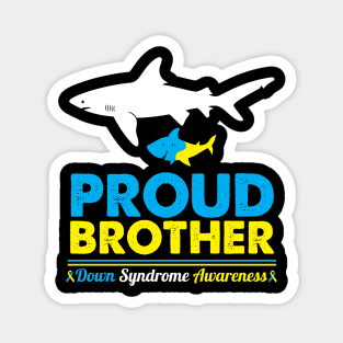 Sharks Swim Together Proud Brother Down Syndrome Awareness Magnet