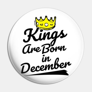 Kings are Born In December Pin