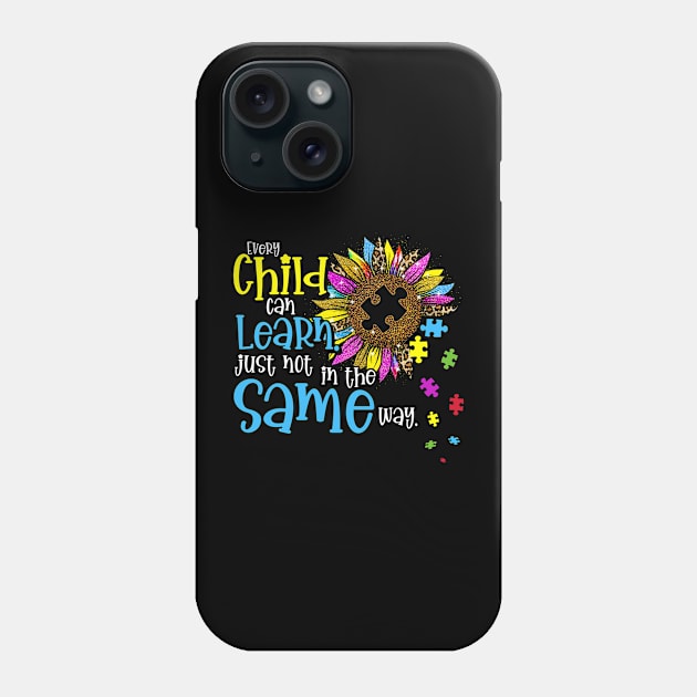 Autism Every Child Can Learn Just Not In The Same Way Phone Case by peskyrubeus