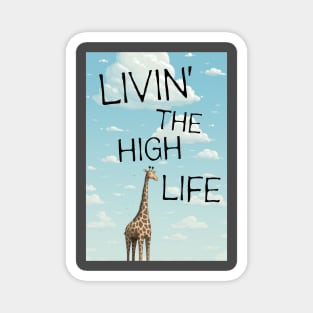 Giraffe Livin' the high life Magnet