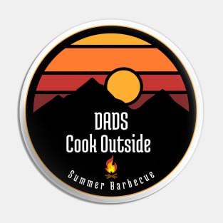 Dads Cook Outside - Summer BBQ Pin