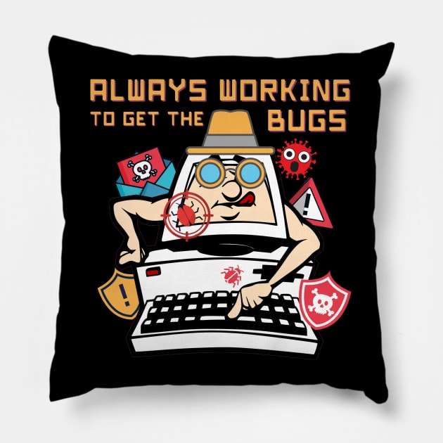 Always Working to get the Bugs Pillow by Software Testing Life