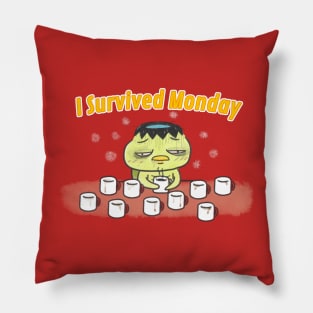 I survived Monday! Pillow