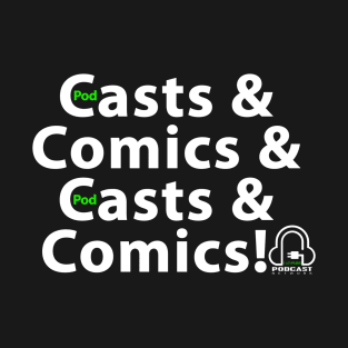 [pod]Casts & Comics T-Shirt