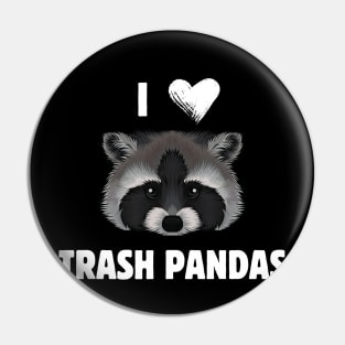 I <3 trash pandas Pin