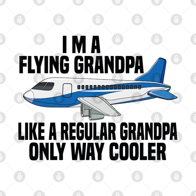 i m a flying grandpa like a regular grandpa only way cooler by Cheeriness