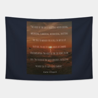 Sea photography and Kate chopin quote Tapestry