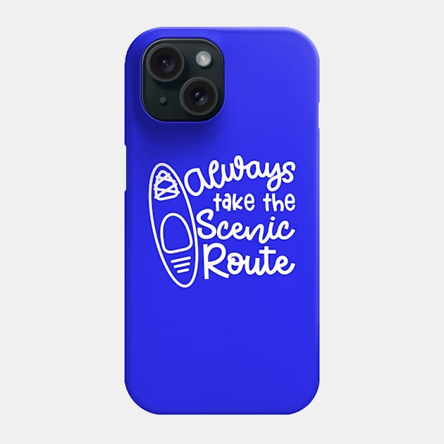 Always Take The Scenic Route Kayaker Phone Case by GlimmerDesigns