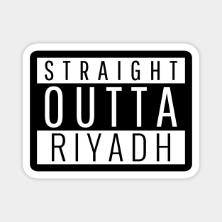 Straight Outta Riyadh Magnet