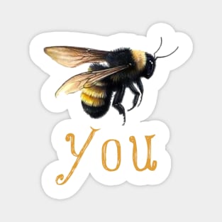 Bee You ~ Express Yourself! Magnet