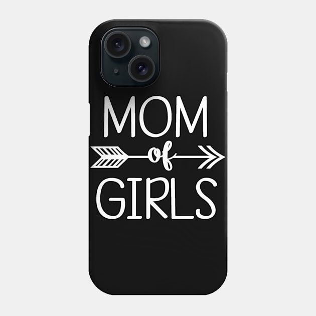 Mom of Girls Girl Mom Phone Case by StacysCellar