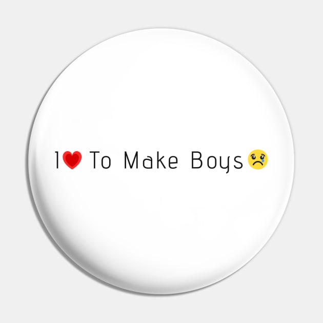 I love to make boys cry Pin by just3luxxx