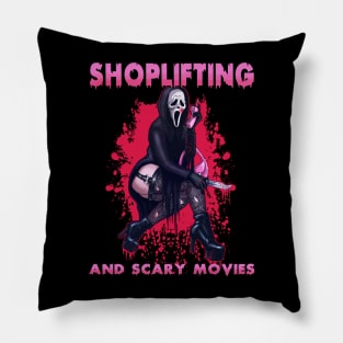 Shoplifting and scary movies Pillow